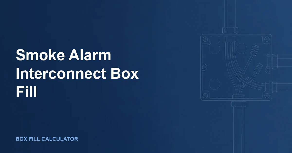 Smoke Alarm Interconnect Box Fill: 14/3, Red Travelers, Relay Modules, and NEC 314.16 Math